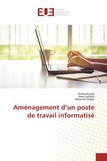 Aménagement d’un poste de travail informatisé