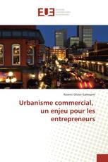 Urbanisme commercial, un enjeu pour les entrepreneurs