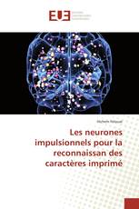 Les neurones impulsionnels pour la reconnaissan des caractères imprimé