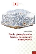 Etude géologique des terrains Ruziziens de KILIBA/UVIRA