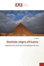 Destinée négro-africaine
