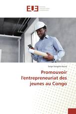 Promouvoir l'entrepreneuriat des jeunes au Congo