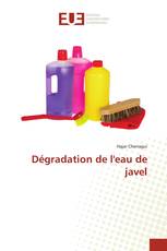 Dégradation de l'eau de javel