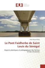 Le Pont Faidherbe de Saint Louis du Sénégal