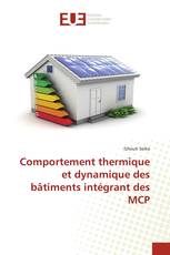 Comportement thermique et dynamique des bâtiments intégrant des MCP