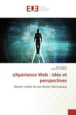 eXpérience Web : idée et perspectives