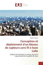 Conception et déploiement d’un Réseau de capteurs sans fil à base LoRa
