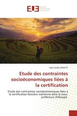 Etude des contraintes socioéconomiques liées à la certification