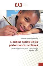 L’origine sociale et les performances scolaires