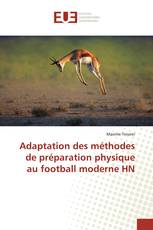 Adaptation des méthodes de préparation physique au football moderne HN