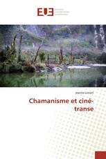 Chamanisme et ciné-transe