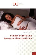 L’image de soi d’une femme souffrant de fistule