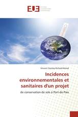 Incidences environnementales et sanitaires d'un projet