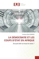 LA DÉMOCRATIE ET LES COUPS D’ÉTAT EN AFRIQUE