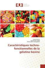 Caractéristiques techno-fonctionnelles de la gélatine bovine