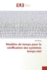 Modèles de temps pour la vériﬁcation des systèmes temps-réel