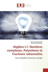 Algèbre L1: Nombres complexes, Polynômes et Fractions rationnelles