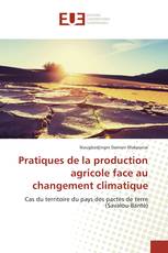 Pratiques de la production agricole face au changement climatique