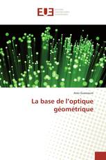 La base de l’optique géométrique