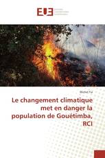 Le changement climatique met en danger la population de Gouétimba, RCI