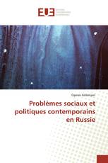 Problèmes sociaux et politiques contemporains en Russie