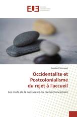 Occidentalite et Postcolonialisme du rejet à l'accueil