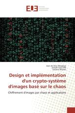 Design et implémentation d'un crypto-système d'images basé sur le chaos