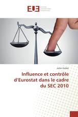 Influence et contrôle d’Eurostat dans le cadre du SEC 2010