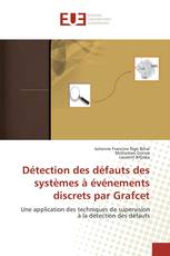 Détection des défauts des systèmes à événements discrets par Grafcet