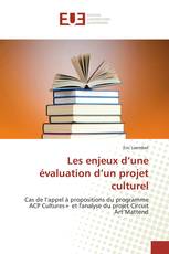 Les enjeux d’une évaluation d’un projet culturel