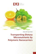 Transporting Dietary Micronutrients by Polymeric Nanocarriers