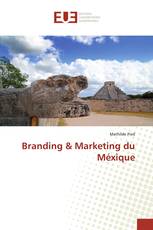 Branding & Marketing du Méxique