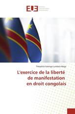 L'exercice de la liberté de manifestation en droit congolais