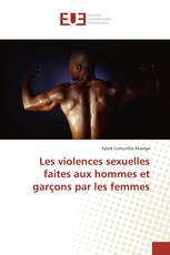 Les violences sexuelles faites aux hommes et garçons par les femmes