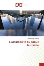 L’assurabilité du risque terroriste