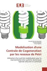 Modelisation d'une Centrale de Cogeneration par les reseaux de Petri