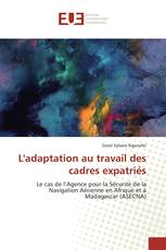 L'adaptation au travail des cadres expatriés