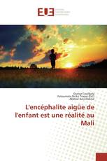 L'encéphalite aigüe de l'enfant est une réalité au Mali