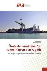 Étude de faisabilité d'un tunnel flottant en Algérie