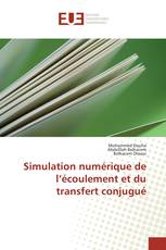 Simulation numérique de l’écoulement et du transfert conjugué