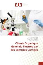 Chimie Organique Générale illustrée par des Exercices Corrigés