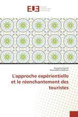 L'approche expérientielle et le réenchantement des touristes