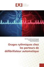 Orages rythmiques chez les porteurs de défibrillateur automatique