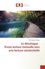 Le décalogue. D'une lecture textuelle vers une lecture existentielle