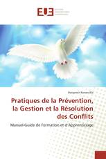 Pratiques de la Prévention, la Gestion et la Résolution des Conflits