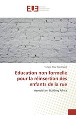 Education non formelle pour la réinsertion des enfants de la rue