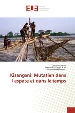 Kisangani: Mutation dans l'espace et dans le temps