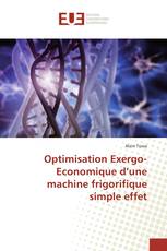 Optimisation Exergo-Economique d’une machine frigorifique simple effet