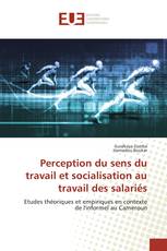 Perception du sens du travail et socialisation au travail des salariés