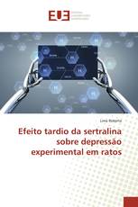 Efeito tardio da sertralina sobre depressão experimental em ratos